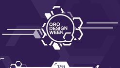 Querétaro Design Week / Querétaro