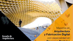 Maestría en Arquitectura y Fabricación Digital / Ciudad de México