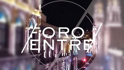 FORO/ENTRE/: Arquitectura Hoy / Zacatecas