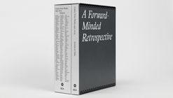 A Forward-Minded Retrospective: Cedric Price Works – 1953-2003