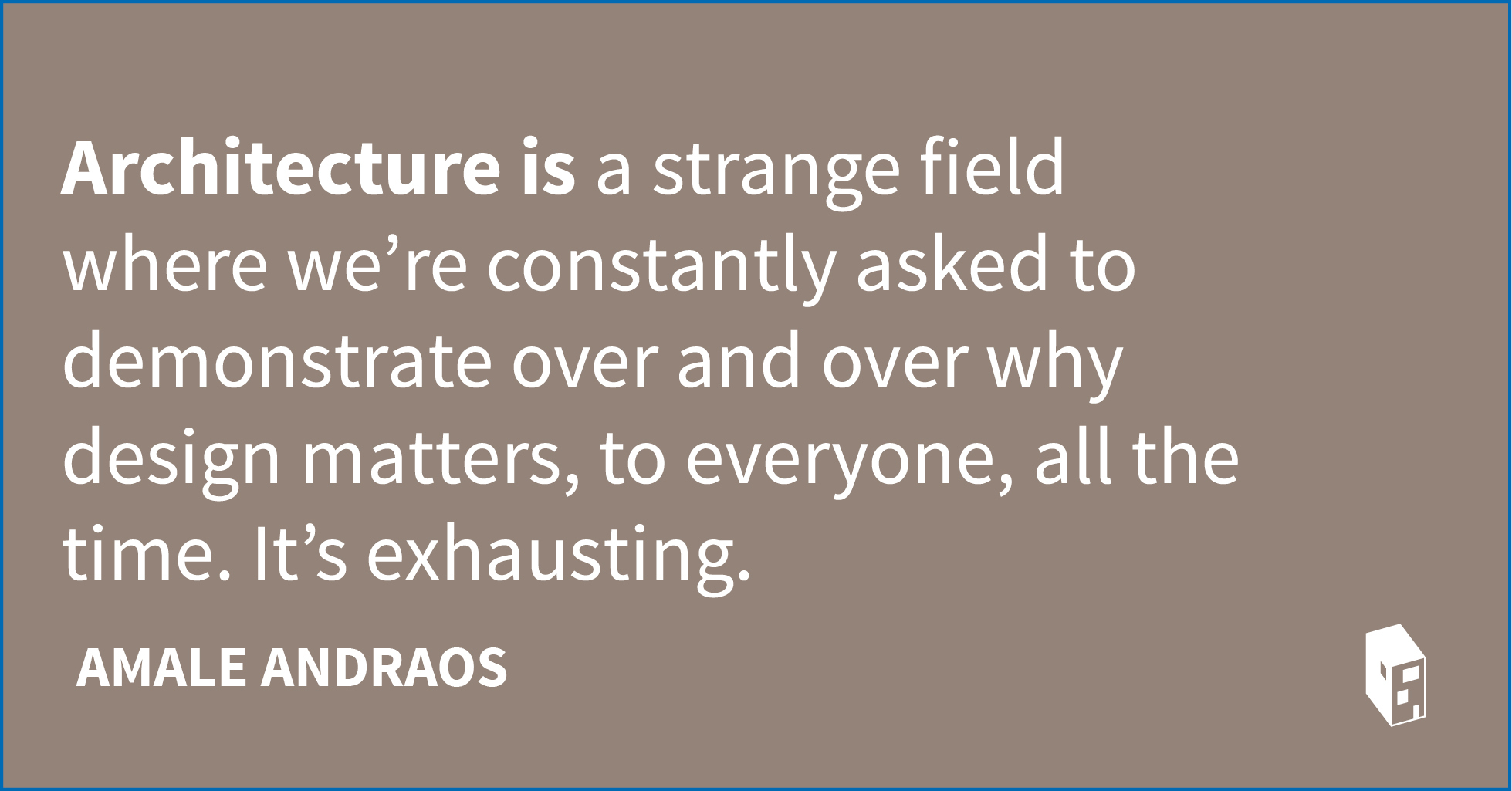 Gallery of 121 Definitions of Architecture 3