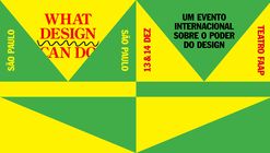 What Design Can Do São Paulo 2016 