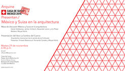 Mesa de discusión: México y Suiza en la arquitectura / Ciudad de México 