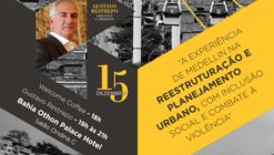 A experiência de Medellín na reestruturação e planejamento urbano, com inclusão social e combate à violência