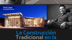 La construcción tradicional en la arquitectura contemporánea