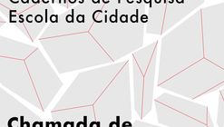 Chamada de Artigos e Ensaios para a Revista Cadernos de Pesquisa da Escola da Cidade