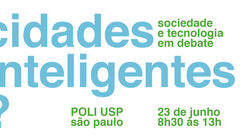 Cidades Inteligentes? Sociedade e Tecnologia em debate