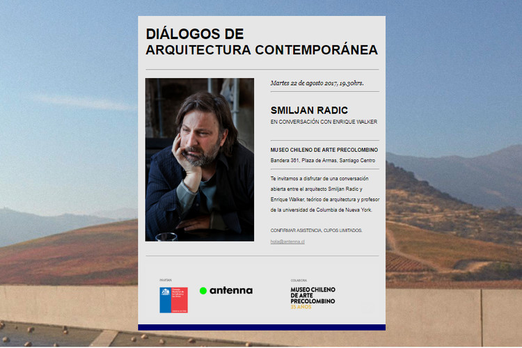 Diálogos de Arquitectura Contemporánea: Smiljan Radic en conversación con Enrique Walker - Imagen Principal