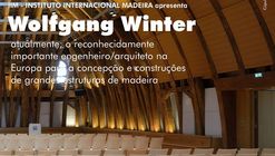Palestra com Wolfgang Winter, principal engenheiro-arquiteto de estruturas leves da Europa 
