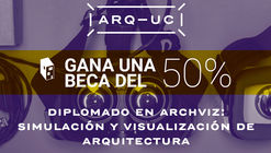Diplomado Realidad Virtual en Arquitectura ¡Participa por una beca del 50%!