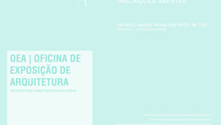 OEA | Oficina de Exposição de Arquitetura