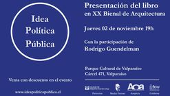 Lanzamiento de 'Idea Política Pública' en la XX Bienal de Arquitectura y Urbanismo de Chile