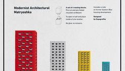 Zupagrafika Presents BLOKOSHKA: A Modernist Architectural Matryoshka