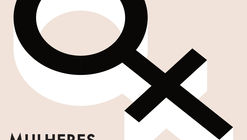 Arquitectas. Sessão IV: Da Prática em Expansão