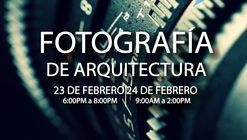 Taller: Fotografía de Arquitectura