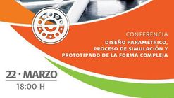 Diseño paramétrico, proceso de simulación y prototipado de la forma compleja