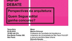 Quem segue edital ganha concurso? IABsp Debate Concursos de Arquitetura