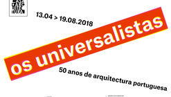 Os Universalistas – 50 Anos de Arquitectura Portuguesa
