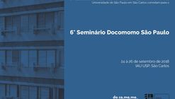 6° Seminário Docomomo São Paulo - A arquitetura moderna paulista e a questão social