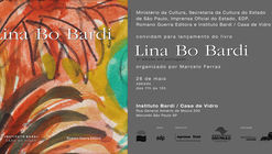 Lançamento do livro "Lina Bo Bardi", organizado por Marcelo Ferraz