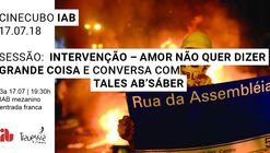 Cinecubo IAB: Intervenção - amor não quer dizer grande coisa