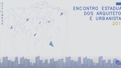 EEAU 2018: Novas perspectivas para os arquitetos e urbanistas