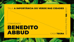 Benedito Abbud fala sobre a importância do verde nas cidades