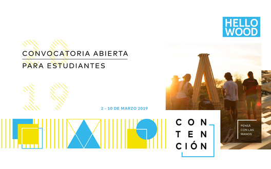 Hello Wood Argentina 2019: convocatoria abierta para estudiantes, Cortesía de Hello Wood Argentina