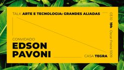 Arte e Tecnologia: grandes aliadas, com Edson Pavoni 