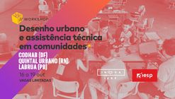 CODHAB, Quintal Urbano e LabRua promovem workshop de desenho urbano e assistência técnica em João Pessoa