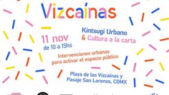 Activa Vizcaínas - Propuestas ganadoras del concurso de Intervenciones Urbanas del BID y Placemaking Latinoamérica México 2018