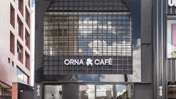 Orna Café / Moca Arquitectura