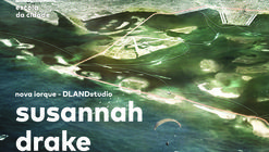 Aula Aberta I Pós Geografia da Escola da Cidade recebe Susannah Drake, do DLANDstudio de NY