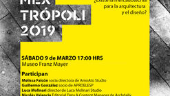 Mesa de diálogo Mextropoli 2019: ¿Existe la mercadotecnia para la arquitectura y el diseño?