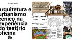 Arquitetura e Urbanismo Cênico na Experiência do Teat(r)oOficina