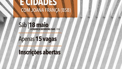 Workshop Foto de Arquitetura e Cidades, com Joana França, em Florianópolis