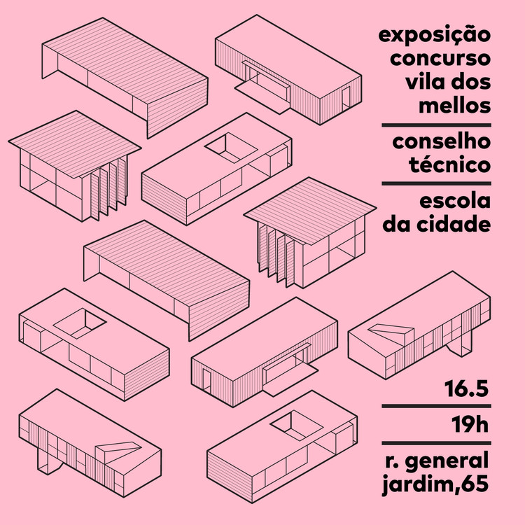 Exposição - Projetos do concurso "Vila dos Mellos"