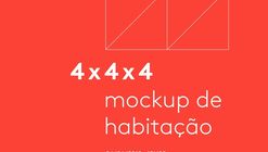 Livro "4x4x4. Mockup de habitação" será lançado em São Paulo