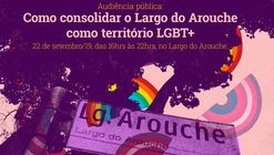 Audiência Pública: Como consolidar o Arouche como território LGBT+