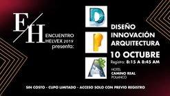 Encuentro Helvex 2019: Diseño, Innovación, Arquitectura.