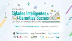 Seminário Cidades Inteligentes e Garantias Sociais - Limites e possibilidades