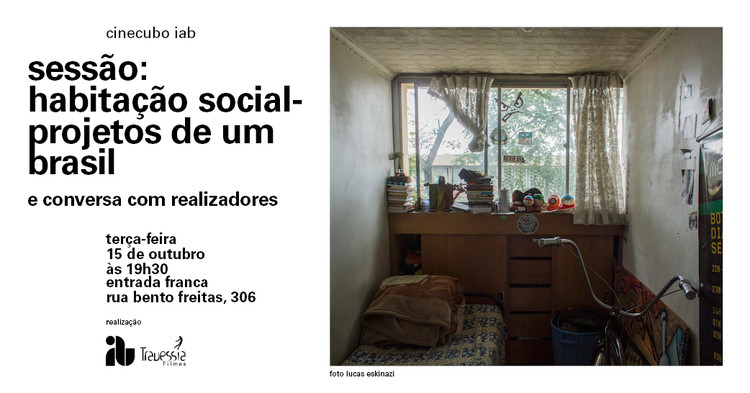 Cinecubo IAB Sessão: Habitação Social – Projetos de um Brasil, cinecubo_iab