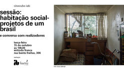 Cinecubo IAB Sessão: Habitação Social – Projetos de um Brasil