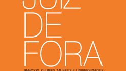 Lançamento do livro "Arquitetura e Urbanismo em Juiz de Fora: bancos, clubes, museus e universidades"
