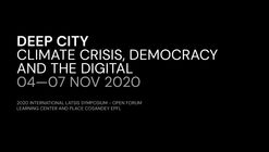 Convocatoria de propuestas: Deep City - Crisis climática, democracia y lo digital