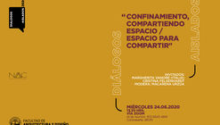 Diálogos aislados: "Confinamiento, compartiendo espacio/espacio para compartir"