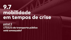 Ciclo de debates online - Mobilidade em tempos de crise