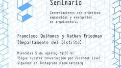 Seminario 02: Francisco Quiñones y Nathan Friedman (Departamento del Distrito)
