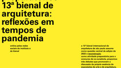 13ª Bienal Internacional de Arquitetura de São Paulo: debates preparatórios 
