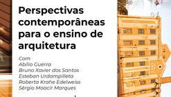 Perspectivas contemporâneas para o ensino de Arquitetura 